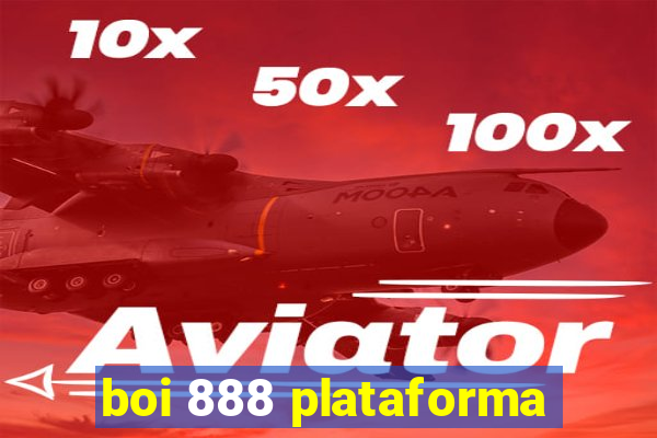 boi 888 plataforma